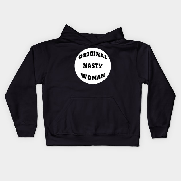 Original Nasty Woman Feminist Sticker Mug Gifts Kids Hoodie by gillys